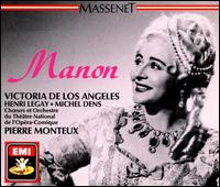 Massenet: Manon - Henri Legay (tenor); Jean Borthayre (baritone); Jean Vieuille (baritone); Liliane Berton (soprano); Marthe Serres (vocals); Michel Dens (baritone); Raymonde Notti (vocals); Ren Herent (tenor); Victoria de los Angeles (soprano)