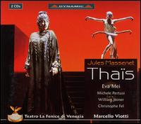 Massenet: Thas - Christine Buffle (soprano); Elodie Mchain (soprano); Enrico Masiero (tenor); Eva Mei (soprano); Michele Pertusi (bass baritone); Tiziana Carraro (mezzo-soprano); William Joyner (tenor); La Fenice Theater Chorus (choir, chorus)