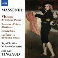 Massenet: Visions; Brumaire, Phdre Overtures; Les rinnyes - Aleksei Kiseliov (cello); Maya Iwabuchi (violin); Poppy Shotts (soprano); Royal Scottish National Orchestra;...
