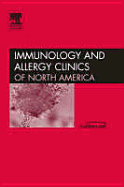 Mast Cells and Mastocytosis, an Issue of Immunology and Allergy Clinics: Volume 26-3
