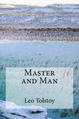 Master and Man - V Tchertkoff (Translated by), and Hollybook (Editor), and Leo Tolstoy