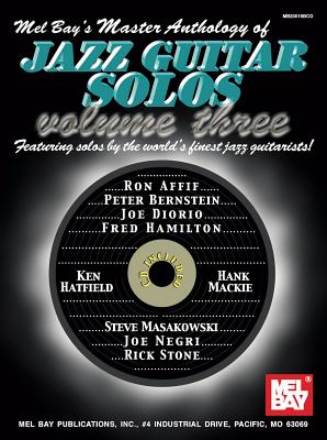 Master Anthology of Jazz Guitar Solos Volume 3 - Mel Bay Publications