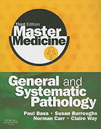 Master Medicine: General and Systematic Pathology
