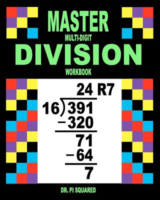 Master Multi-Digit Division Workbook - Squared, Pi