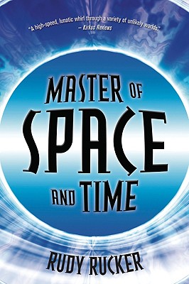 Master of Space and Time - Rucker, Rudy