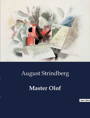 Master Olof - Strindberg, August