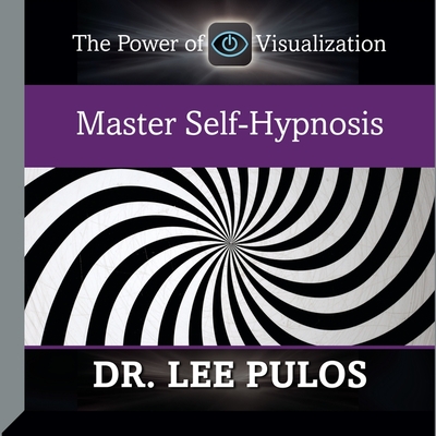 Master Self-Hypnosis - Pulos, Lee