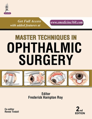 Master Techniques in Ophthalmic Surgery - Roy, Frederick Hampton