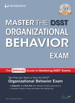 Master the DSST Organizational Behavior Exam - Peterson's