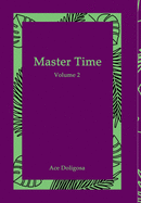 Master Time: Volume 2