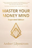 Master Your Money Mind: Expanded Edition