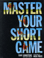Master your short game - Johnstone, Tony