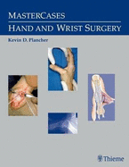 MasterCases in Hand and Wrist Surgery