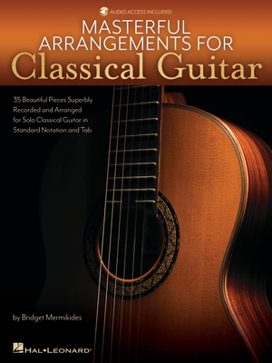 Masterful Arrangements for Classical Guitar: Book with Online Demo Tracks by Bridget Mermikeides - Mermikides, Bridget