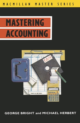 Mastering Accounting - Bright, George, and Herbert, Michael