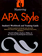Mastering APA Style: Student's Workbook and Training Guide - Gelfand, Harold