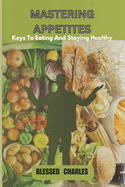 Mastering Appetite: Key to Eating and Staying Healthy