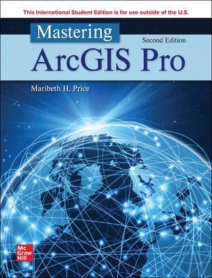 Mastering ArcGIS Pro ISE - Price, Maribeth