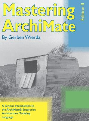 Mastering Archimate - Edition II - Wierda, Gerben