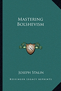 Mastering Bolshevism