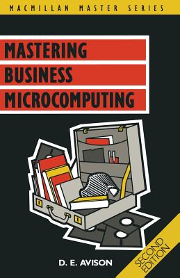 Mastering Business Microcomputing - Avison, D.E.