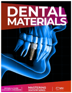 Mastering Dentistry Series: Dental Material: Handbook of Dental Materials