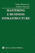 Mastering E-Business Infrastructure
