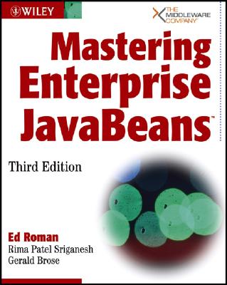 Mastering Enterprise JavaBeans - Roman, Ed, and Sriganesh, Rima Patel, and Brose, Gerald