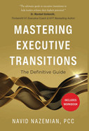 Mastering Executive Transitions: The Definitive Guide