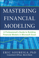 Mastering Financial Modeling: A Professional's Guide to Building Financial Models in Excel