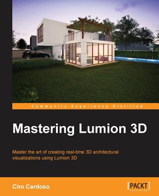 Mastering Lumion 3D - Cardoso, Ciro