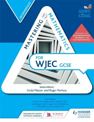 Mastering Mathematics for WJEC GCSE: Intermediate - Cole, Gareth, and Davis, Heather, and Goldie, Sophie