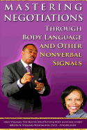 Mastering Negotiations Through Body Language & Other Nonverbal Signals