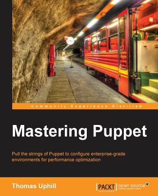 Mastering Puppet - Uphill, Thomas