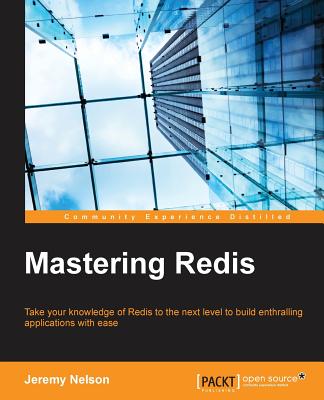 Mastering Redis - Nelson, Jeremy