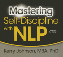 Mastering Self-Discipline with NLP