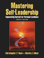Mastering Self-Leadership: Empowering Yourself for Personal Excellence