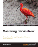 Mastering ServiceNow