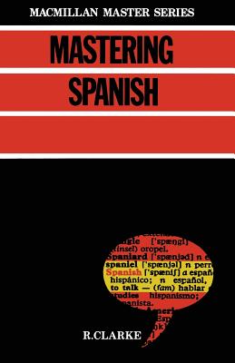 Mastering Spanish - Clarke, Robert P.