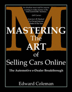 Mastering the Art of Selling Cars Online - Coleman, Edward