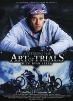 Mastering the Art of Trials - 
