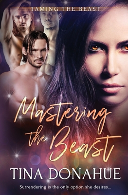 Mastering the Beast - Donahue, Tina