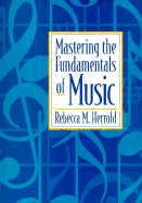 Mastering the Fundamentals of Music
