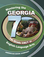 Mastering the Georgia 7th Grade Crct in English Language Arts