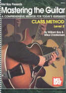 Mastering the Guitar Class Method Level 2