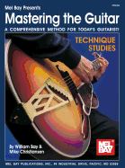 Mastering the Guitar - Technique Studies