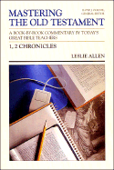 Mastering the Old Testament: I, II Chronicles: A Book by Book Commentary by Today's Great Bible Teachers
