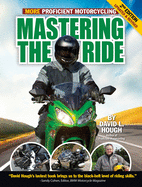 Mastering the Ride: More Proficient Motorcycling