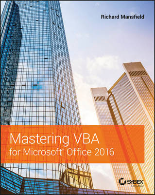 Mastering VBA for Microsoft Office 2016 - Mansfield, Richard