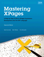 Mastering Xpages: A Step-By-Step Guide to Xpages Application Development and the Xsp Language